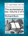 The ecclesiastical law. Volume 2 of 4 by Richard Burn
