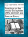 Readings on the history and system of the common law. by Roscoe Pound