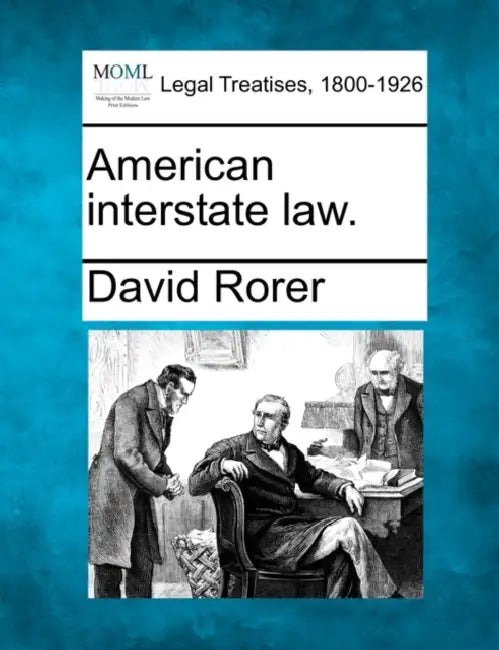 American interstate law. by David Rorer