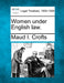 Women Under English Law. by Maud I. Crofts