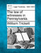 The law of witnesses in Pennsylvania. by William Trickett