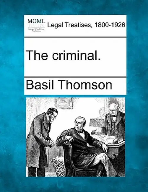 The Criminal. by Basil Thomson