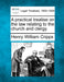 A practical treatise on the law relating to the church and clergy. by Henry William Cripps