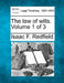 The law of wills. Volume 1 of 3 by Isaac F. Redfield
