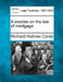 A treatise on the law of mortgage. by Richard Holmes Coote