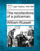 The Recollections of a Policeman. by William Russell
