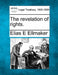The Revelation of Rights. by Elias E. Ellmaker