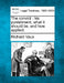 The Convict: His Punishment, What It Should Be, and How Applied. by Richard Vaux