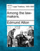 Among the Law-Makers. by Edmund Alton