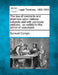The law of contracts and promises upon various subjects and with particular persons: as settled in the action of assumpsit. by Samuel Comyn