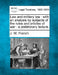 Law and Military Law: With an Analysis by Subjects of the Rules and Articles of War: A Preliminary Lecture. by J. W. French
