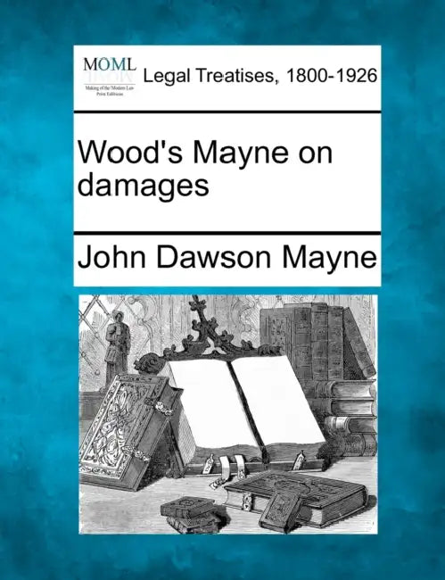 Wood's Mayne on damages by John Dawson Mayne