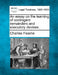 An essay on the learning of contingent remainders and executory devises. by Charles Fearne