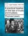 A practical treatise on the law of trusts and trustees. by Thomas Lewin