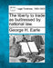 The Liberty to Trade as Buttressed by National Law. by George H. Earle