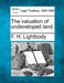 The Valuation of Undeveloped Land. by F. H. Lightbody