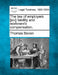 The law of employers [sic] liability and workmen's compensation. by Thomas Beven