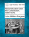 Reconstruction and the Constitution, 1866-1876. by John William Burgess