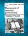 The Revival of Personal Government. by Roscoe Pound
