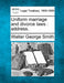 Uniform Marriage and Divorce Laws: Address. by Walter George Smith