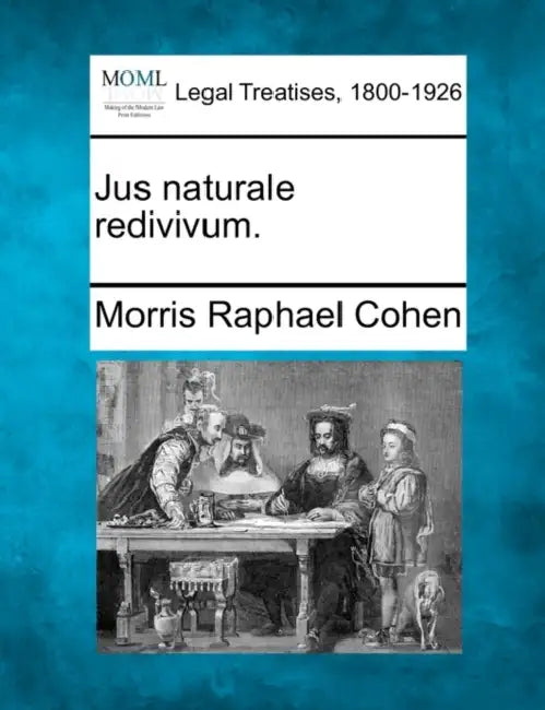Jus Naturale Redivivum. by Morris Raphael Cohen