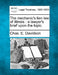 The Mechanic's Lien Law of Illinois: A Lawyer's Brief Upon the Topic. by Chas E. Davidson