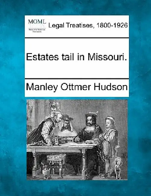 Estates Tail in Missouri. by Manley Ottmer Hudson