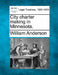 City Charter Making in Minnesota. by William Anderson