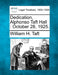 Dedication, Alphonso Taft Hall: October 28, 1925. by William H. Taft
