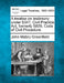 A Treatise on Testimony Under S347, Civil Practice ACT, Formerly S829, Code of Civil Procedure. by John Mabry Greenfield