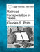 Railroad Transportation in Texas. by Charles S. Potts
