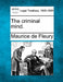 The Criminal Mind. by Maurice De Fleury