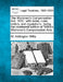 The Workmen's Compensation Act, 1906: with notes, rules, orders, and regulations: being the nineteenth edition of "Willis's Workmen's Compensation Act by W. Addington Willis