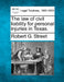 The law of civil liability for personal injuries in Texas. by Robert G. Street