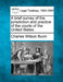 A Brief Survey of the Jurisdiction and Practice of the Courts of the United States. by Charles Wilson Bunn