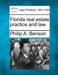 Florida real estate practice and law. by Philip A. Benson