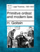 Primitive Ordeal and Modern Law. by H. Goitein