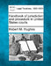 Handbook of jurisdiction and procedure in United States courts. by Robert M. Hughes