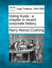 Voting Trusts: A Chapter in Recent Corporate History. by Harry Alonzo Cushing