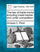 The law of trade-marks including trade-names and unfair competition. by Amasa C. Paul