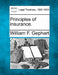 Principles of Insurance. by William F. Gephart