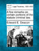 A Few Remarks on Certain Portions of the Statute Criminal Law. by Edward E. Deacon