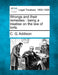 Wrongs and their remedies: being a treatise on the law of torts. by C. G. Addison