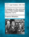 A treatise on the criminal law of the United States. Volume 3 of 3 by Francis Wharton