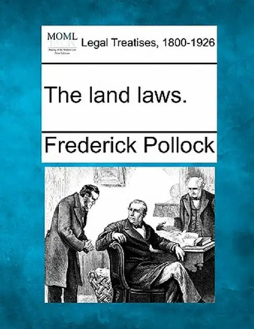 The Land Laws. by Frederick Pollock