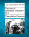 The law of contracts. Volume 1 of 3 by Theophilus Parsons