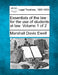 Essentials of the law: for the use of students at law. Volume 1 of 2 by Marshall Davis Ewell