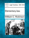 Elementary law. by William C. Robinson