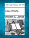 Law of torts. by William C. Jones