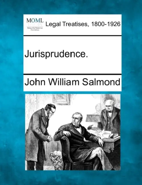 Jurisprudence. by John William Salmond
